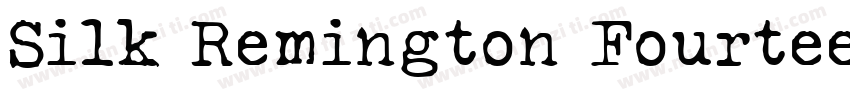 Silk Remington Fourteen字体转换